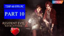 Resident Evil Revelations 2 Walkthrough Gameplay Part 10