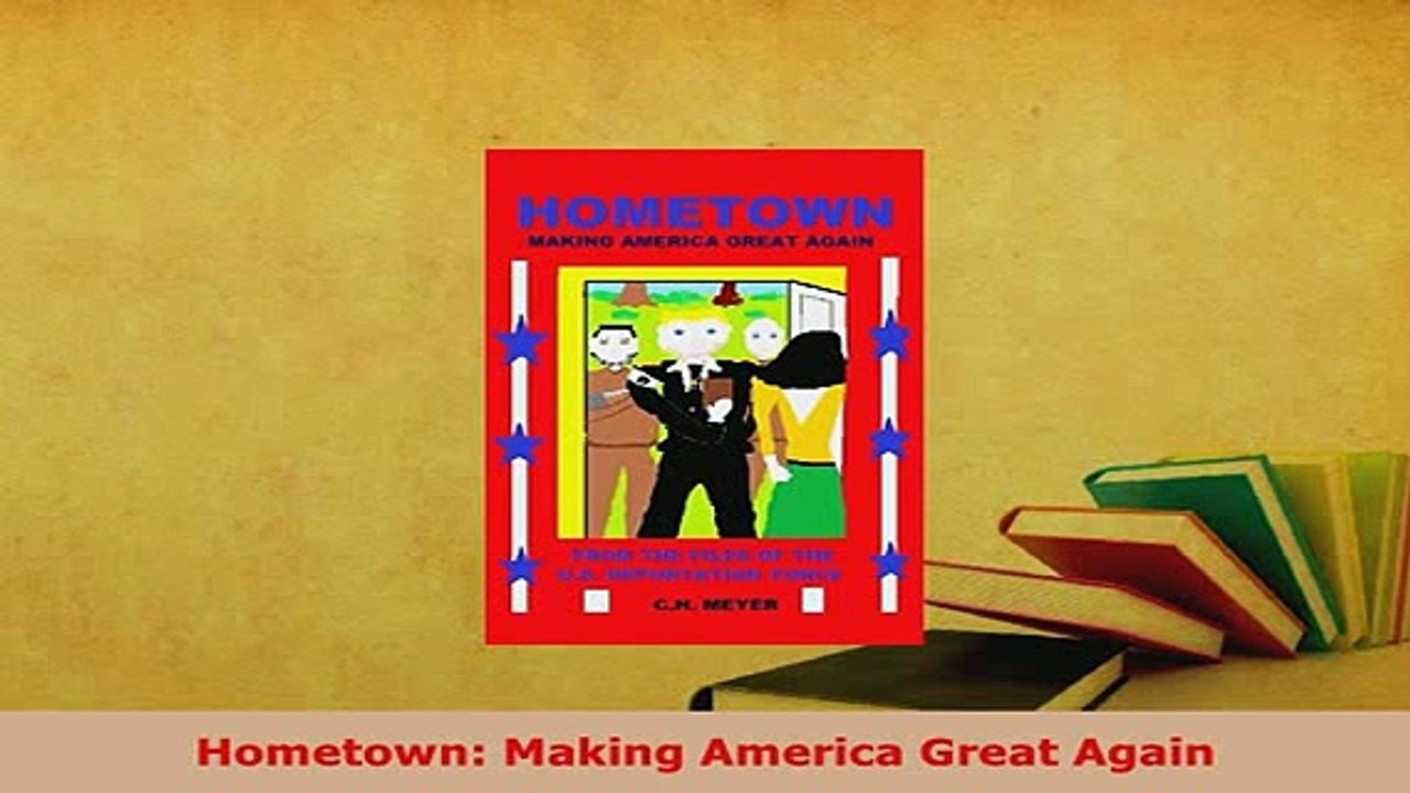 Download  Hometown Making America Great Again  Read Online