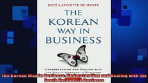 Downlaod Full PDF Free  The Korean Way in Business Understanding and Dealing with the South Koreans in Business Full Free