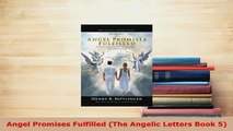 Download  Angel Promises Fulfilled The Angelic Letters Book 5  EBook