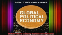READ FREE Ebooks  Global Political Economy Evolution and Dynamics Online Free