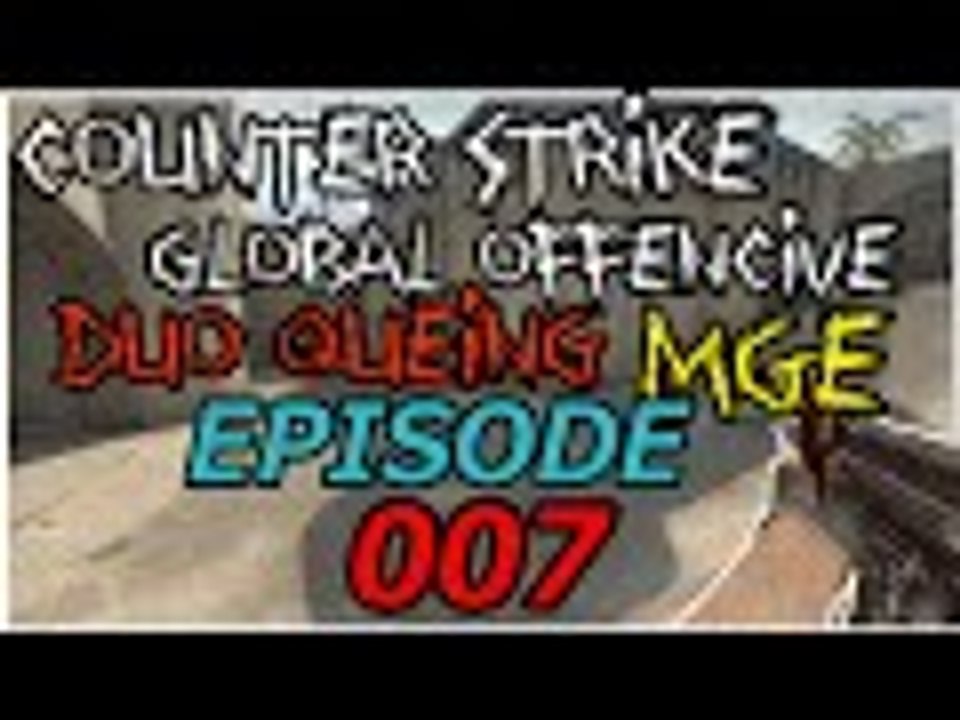 Counter - Strike : Global Offensive Game #7 "Duo Queing" " Droped 27 kills "