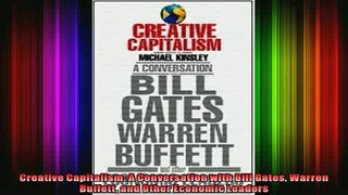 Downlaod Full PDF Free  Creative Capitalism A Conversation with Bill Gates Warren Buffett and Other Economic Free Online