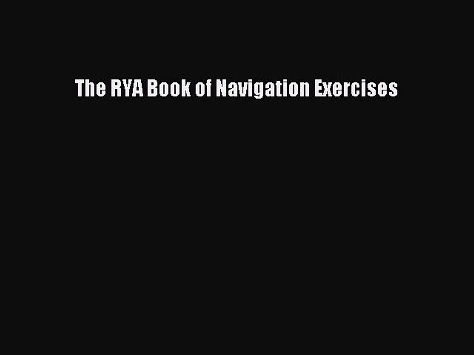 Read The RYA Book of Navigation Exercises Ebook Online