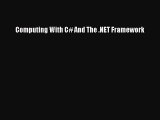 Read Computing With C# And The .NET Framework Ebook Free