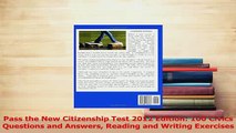 PDF  Pass the New Citizenship Test 2012 Edition 100 Civics Questions and Answers Reading and Read Online