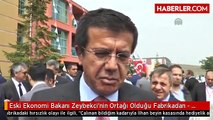 Eski Ekonomi Bakanı Zeybekci'nin Ortağı Olduğu Fabrikadan Kasa Hırsızlığı - Denizli