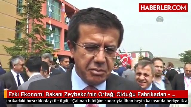 Eski Ekonomi Bakanı Zeybekci'nin Ortağı Olduğu Fabrikadan Kasa Hırsızlığı - Denizli