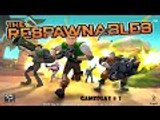 The Respawnables - Gameplay #  1
