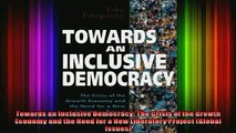 READ Ebooks FREE  Towards an Inclusive Democracy The Crisis of the Growth Economy and the Need for a New Full Free