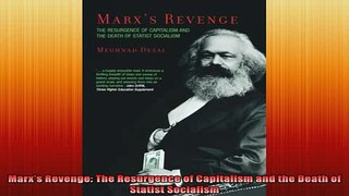 READ book  Marxs Revenge The Resurgence of Capitalism and the Death of Statist Socialism Online Free