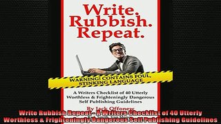 Free PDF Downlaod  Write Rubbish Repeat  A Writers Checklist of 40 Utterly Worthless  Frighteningly  DOWNLOAD ONLINE