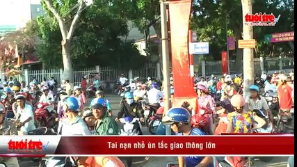 Tai nạn nhỏ ùn tắc giao thông lớn