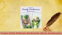 PDF  Twelve Emily Dickinson Bookmarks Dover Bookmarks Read Online