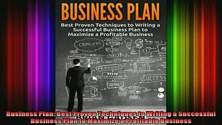 READ book  Business Plan Best Proven Techniques to Writing a Successful Business Plan to Maximize a Full Free