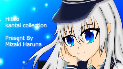 「Speed paint」－ ひびき(Hibiki) : 艦隊これくしょん(Kantai Collection)