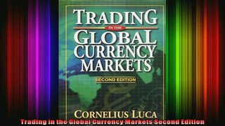 READ book  Trading in the Global Currency Markets Second Edition Full Free