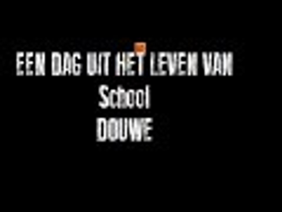 School | Een dag in het leven van Douwe #1 |