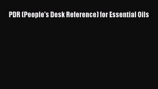 Download PDR (People's Desk Reference) for Essential Oils Ebook Online