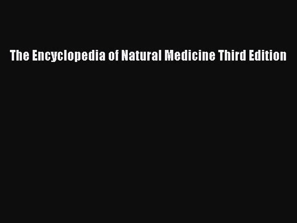 Download The Encyclopedia of Natural Medicine Third Edition PDF Free