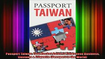 READ book  Passport Taiwan Your Pocket Guide to Taiwanese Business Customs  Etiquette Passport to Full EBook