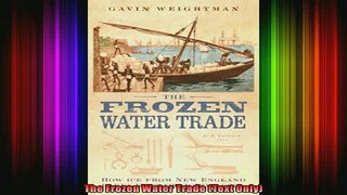 READ book  The Frozen Water Trade Text Only Online Free