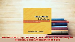 PDF  Readers Writing Strategy Lessons for Responding to Narrative and Informational Text Read Online
