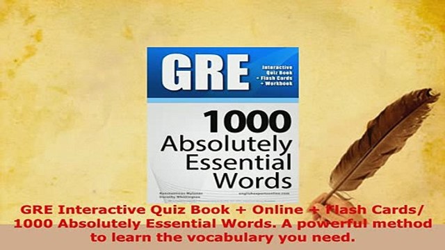 PDF GRE Interactive Quiz Book Online Flash Cards 1000 Absolutely Essential Words A Read Full Ebook