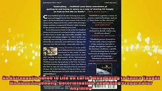EBOOK ONLINE  An Astronauts Guide to Life on Earth What Going to Space Taught Me About Ingenuity  FREE BOOOK ONLINE