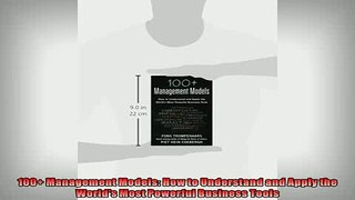 READ book  100 Management Models How to Understand and Apply the Worlds Most Powerful Business  FREE BOOOK ONLINE