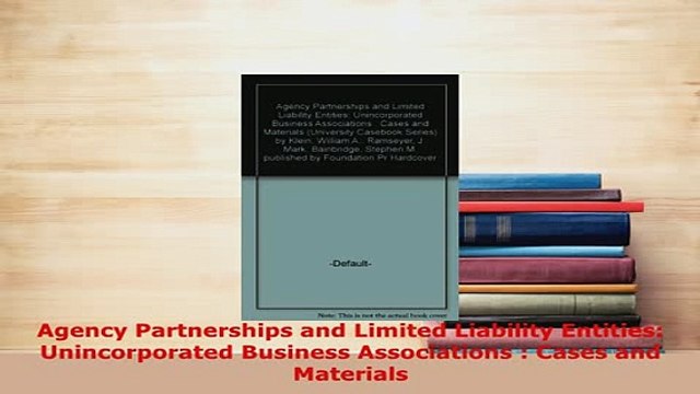 Download Agency Partnerships and Limited Liability Entities Unincorporated Business Associations Free Books
