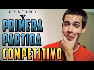 DESTINY - ¡PRIMERA PARTIDA MULTIJUGADOR [MODO COMPETITIVO]!