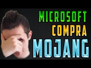 OPINION - MICROSOFT COMPRA MOJANG (MINECRAFT)