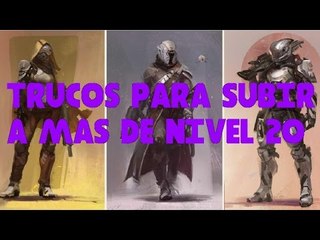 Destiny superar nivel 20 y mas ,trucos, consejos, coleccionables y bailes