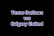 Texas Outlaws vrs Calgary United 9-29-08