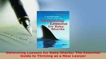 PDF  Swimming Lessons for Baby Sharks The Essential Guide to Thriving as a New Lawyer  Read Online