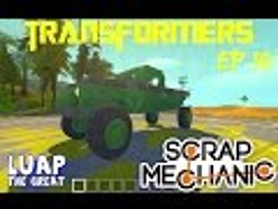 Scrap Mechanic Transformers Ep10 T-RUX