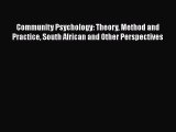 [Read book] Community Psychology: Theory Method and Practice South African and Other Perspectives