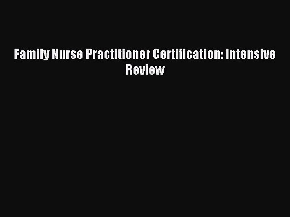 Download Family Nurse Practitioner Certification: Intensive Review PDF Free