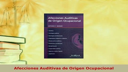 Download  Afecciones Auditivas de Origen Ocupacional Free Books