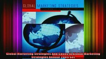 READ Ebooks FREE  Global Marketing Strategies And Cases In Global Marketing Strategies Annual 2005 Set Full Free