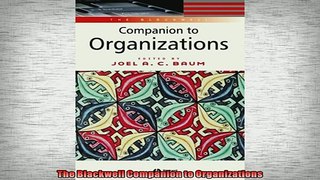 FREE PDF  The Blackwell Companion to Organizations  DOWNLOAD ONLINE