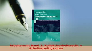 Download  Arbeitsrecht Band 2 Kollektivarbeitsrecht  Arbeitsstreitigkeiten  EBook