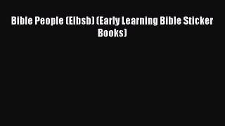 Ebook Bible People (Elbsb) (Early Learning Bible Sticker Books) Read Full Ebook