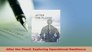 Read  After the Flood Exploring Operational Resilience Ebook Free