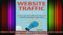 READ book  WEBSITE TRAFFIC MADE EASY  2016 How to get free traffic from the web without spending a Full EBook