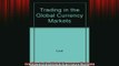 READ book  Trading in the Global Currency Markets Online Free