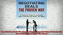 Free PDF Downlaod  Negotiating Deals The Proven Way 8 Powerful Steps To Instantly Start Closing Any Deals  FREE BOOOK ONLINE