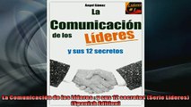 READ book  La Comunicación de los Líderes  y sus 12 secretos Serie Líderes Spanish Edition  DOWNLOAD ONLINE