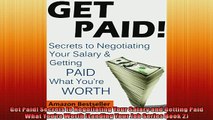 READ book  Get Paid Secrets to Negotiating Your Salary and Getting Paid What Youre Worth Landing  FREE BOOOK ONLINE